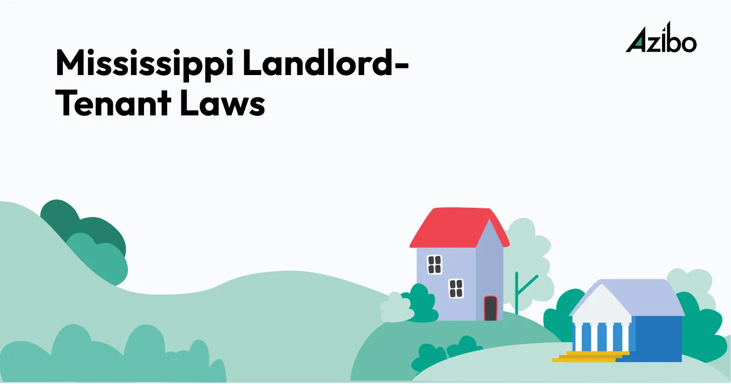 Rights, Regulations, and Landlord Tenant Laws - Mississippi Guide - Azibo